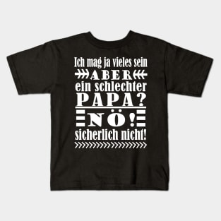 Vatertag Papa Vater lustiger Geschenk Spruch Kids T-Shirt